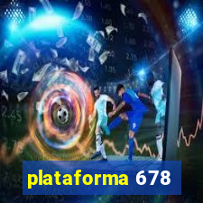 plataforma 678